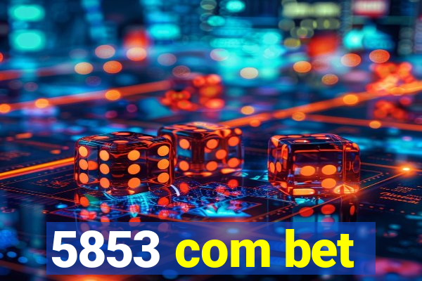 5853 com bet